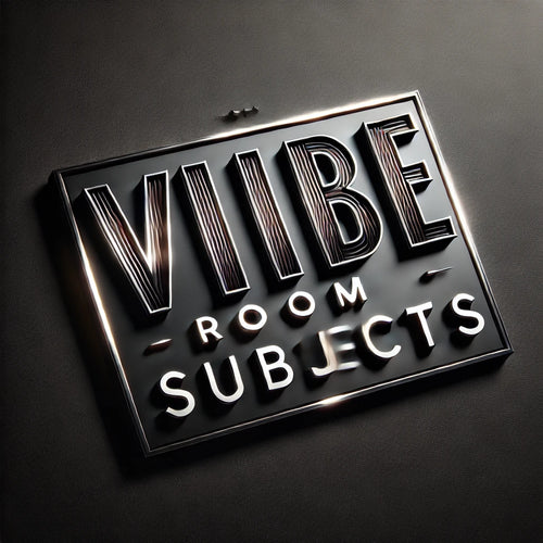 Vibe Room Subjects